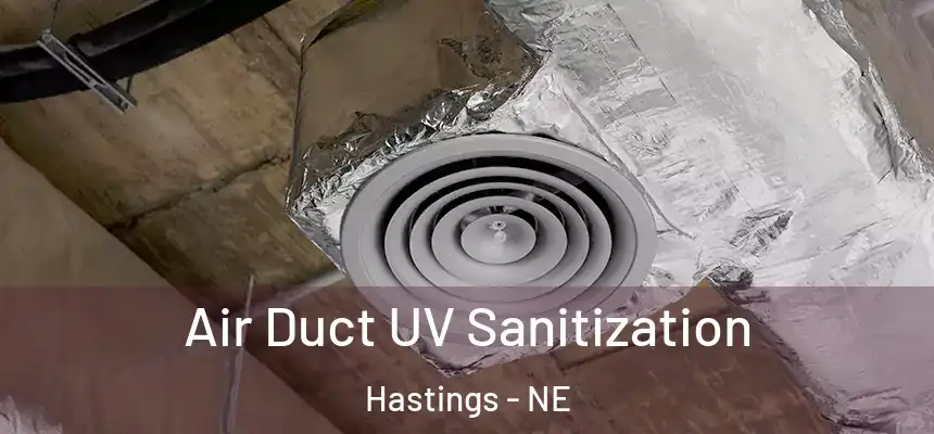  Air Duct UV Sanitization Hastings - NE